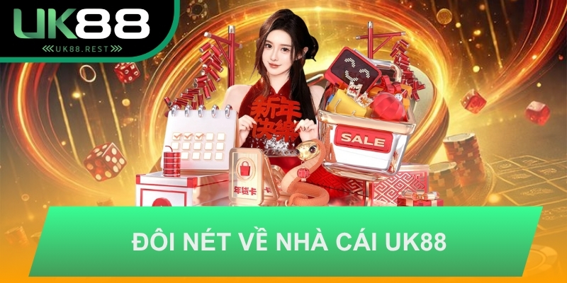 Đôi nét về nhà cái UK88
